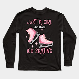 Just A Girl Who Loves Ice Skating Long Sleeve T-Shirt